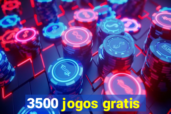 3500 jogos gratis